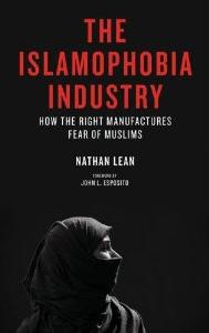 The Islamophobia Industry