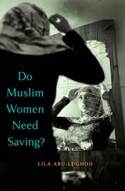 Do Muslim Women Need Saving