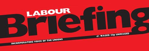 Labour Briefing masthead